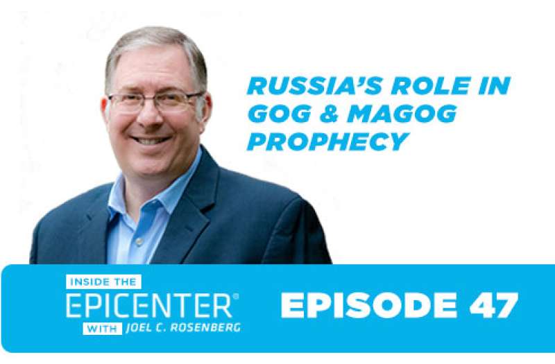 Is Russia Central to the War of Gog & Magog Prophecy? | Inside The Epicenter | Ep. 47