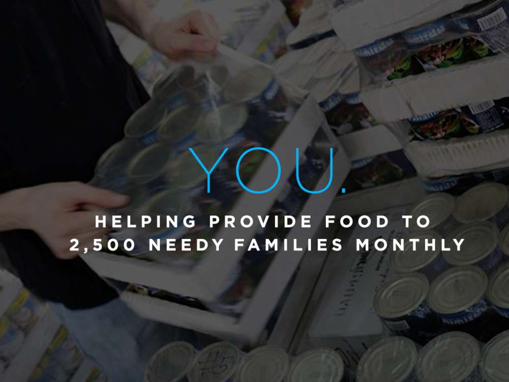You. Helping Provide Food to 2,500 Needy Families Monthly